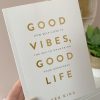 Good vibes, good life