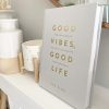 Good vibes Good life - Hardback