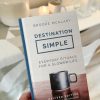 'Destination SIMPLE - Everyday rituals for a slower life' hardback book