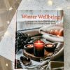 Winter wellbeing - Seasonal selfcare hardback book
